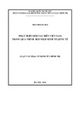 Luận văn Thạc sĩ Kinh tế chính trị: Phát triển đội tàu biển Việt Nam trong quá trình hội nhập kinh tế quốc tế
