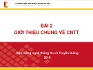 Bài giảng Nhập môn công nghệ thông tin và truyền thông: Bài 2 - GV. Lê Thanh Hương