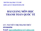 Bài giảng Thanh toán quốc tế - Nguyễn Thị Thanh Trúc