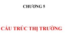 Bài giảng Kinh tế vi mô: Chương 5 - Phòng Thị Huỳnh Mai