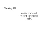 Bài giảng môn Quản trị nguồn nhân lực - Chương 3: Phân tích và thiết kế công việc