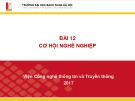 Bài giảng Nhập môn công nghệ thông tin và truyền thông: Bài 12 - GV. Lê Thanh Hương