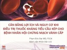 Bài giảng Cân bằng lợi ích và nguy cơ khi điều trị thuốc kháng tiểu cầu kép cho bệnh nhân hội chứng mạch vành cấp