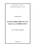 Luận văn Thạc sĩ Khoa học: Oxi hóa stiren trên xúc tác Mg-(Ni, Cu)-Al Hidrotanxit