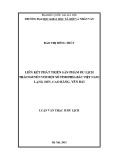 Luận văn Thạc sĩ Du lịch: Liên kết phát triển sản phẩm du lịch Thái Nguyên với một số tỉnh phía bắc Việt Nam - Lạng Sơn, Cao Bằng, Yên Bái