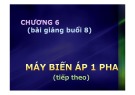 Bài giảng Kỹ thuật điện: Chương 6 - Nguyễn Thế Kiệt (Tiếp theo)