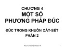 Bài giảng Công nghệ đúc - Chương 4: Một số phương pháp đúc (Phần 2)