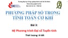 Bài giảng Phương pháp số trong tính toán cơ khí - Bài 3: Hệ phương trình đại số tuyến tính