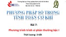 Bài giảng Phương pháp số trong tính toán cơ khí - Bài 7: Phương trình vi phân thường bậc I