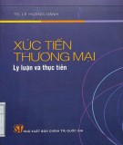 Lý luận và thực tiễn Xúc tiến thương mại: Phần 2 - TS. Lê Hoàng Oanh