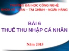 Bài giảng Thuế: Bài 6 - Trường ĐH Công nghệ