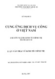 Luận văn Thạc sĩ Kinh tế chính trị: Cung ứng dịch vụ công ở Việt Nam