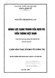 Luận văn Thạc sĩ Kinh tế chính trị: Năng lực cạnh tranh của dịch vụ viễn thông Việt Nam