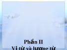 Bài giảng Toán rời rạc - Phần 2: Vị từ và lượng từ (TS. Nguyễn Viết Đông)