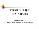 Bài giảng Cơ sở dữ liệu (Database) - Chương 1: Các khái niệm cơ bản về hệ cơ sở dữ liệu