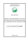 Luận văn Thạc sĩ Lâm nghiệp: Nghiên cứu đặc điểm sinh học và kỹ thuật gây trồng loài Cà gai leo (Solanum procumbens Lour) tại huyện Phú Lương, tỉnh Thái Nguyên