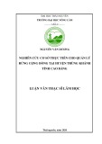 Luận văn Thạc sĩ Lâm học: Nghiên cứu cơ sở thực tiễn cho quản lý rừng cộng đồng tại huyện Trùng Khánh tỉnh Cao Bằng