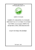 Luận văn Thạc sĩ Lâm nghiệp: Nghiên cứu ảnh hưởng của tuổi đến tính chất vật lý và cơ học của gỗ Keo tai tượng (Acacia mangium) trồng tại huyện Phú Lương, tỉnh Thái Nguyên