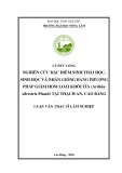 Luận văn Thạc sĩ Lâm nghiệp: Nghiên cứu đặc điểm sinh thái học, sinh học và nhân giống bằng phương pháp giâm hom loài Khôi tía (Ardisia silvestris Pitard) tại Thạch An, Cao bằng