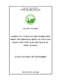 Luận văn Thạc sĩ Lâm nghiệp: Nghiên cứu và đề xuất một số biện pháp phòng trừ bệnh hại chính cây con ở giai đoạn vườn ươm tại huyện Thạch An, tỉnh Cao Bằng