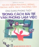 Ứng dụng phong thủy trong cách bài trí văn phòng làm việc: Phần 1