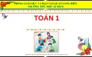 Bài giảng môn Toán lớp 1 sách Cánh diều năm học 2020-2021 - Tuần 5: Em ôn lại những gì đã học (Trường Tiểu học Ái Mộ B)