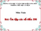 Bài giảng môn Toán lớp 1 năm học 2019-2020 - Tuần 33: Ôn tập các số đến 100 - Trang 175 (Trường Tiểu học Ái Mộ B)