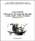 Giáo trình Kỹ thuật lắp đặt điện (Nghề: Điện công nghiệp - Sơ cấp): Phần 2 - Trường CĐ Nghề Kỹ thuật Công nghệ