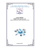 Giáo trình Thiết kế mạng Lan (Nghề: Kỹ thuật sửa chữa, lắp ráp máy tính - Trung cấp) - Trường CĐ Nghề Kỹ thuật Công nghệ