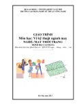 Giáo trình Vẽ kỹ thuật ngành may (Nghề: May thời trang - Cao đẳng) - Trường CĐ Nghề Kỹ thuật Công nghệ