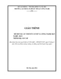 Giáo trình Lý thuyết cơ sở và công nghệ hàn (Nghề: Hàn - Sơ cấp) - Trường CĐ Nghề Kỹ thuật Công nghệ