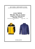 Giáo trình May áo Jacket (Nghề: May thời trang - Cao đẳng) - Trường CĐ Nghề Kỹ thuật Công nghệ