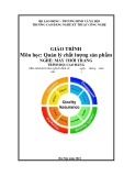 Giáo trình Quản lý chất lượng sản phẩm (Nghề: May thời trang - Cao đẳng) - Trường CĐ Nghề Kỹ thuật Công nghệ