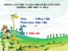 Bài giảng môn Tiếng Việt lớp 1 sách Cánh diều năm học 2019-2020 - Bài 3: Dấu sắc (Trường Tiểu học Ái Mộ B)