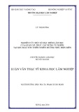 Luận văn Thạc sĩ Khoa học lâm nghiệp: Nghiên cứu một số đặc điểm lâm học của quần xã thực vật rừng tự nhiên tại Khu bảo tồn thiên nhiên Mường Nhé, Điện Biên