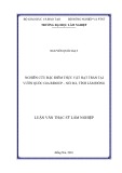 Luận văn Thạc sĩ Khoa học lâm nghiệp: Nghiên cứu đặc điểm thực vật Hạt trần tại Vườn Quốc gia Bidoup – Núi Bà, tỉnh Lâm Đồng