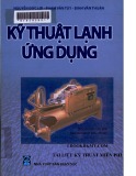 Giáo trình Kỹ thuật lạnh ứng dụng - Nguyễn Đức Lợi