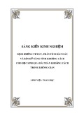 Sáng kiến kinh nghiệm THPT: Định hướng tư duy, phân tích bài toán và rèn kỹ năng tính khoảng cách cho học sinh qua bài toán khoảng cách trong không gian