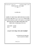 Luận văn Thạc sĩ Khoa học Lâm nghiệp: Nghiên cứu một số đặc điểm sinh thái tái sinh tự nhiên của quần thể Trai (Fagraea fragrans Roxb) trong kiểu rừng kín thường xanh và nửa rụng lá ẩm nhiệt đới ở khu vực Bình Châu - Phước Bửu