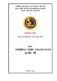 Báo cáo Thương vụ vận tải: Phương thức thanh toán quốc tế