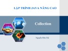 Bài giảng Lập trình Java nâng cao: Colletion - Nguyễn Hữu Thể