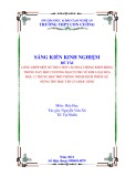 Sáng kiến kinh nghiệm THPT: Lồng ghép một số trò chơi vào hoạt động khởi động trong dạy học chương đại cương về kim loại hóa học 12 trung học phổ thông nhằm kích thích sự hứng thú học tập của học sinh