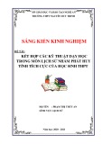 Sáng kiến kinh nghiệm THPT: Kết hợp các kỹ thuật dạy học trong môn Lịch sử nhằm phát huy tính tích cực của học sinh THPT