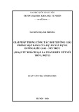 Luận văn Thạc sĩ Khoa học: Giải pháp trong công tác bồi thường giải phóng mặt bằng của dự án xây dựng đường Liễu Giai – Núi Trúc (Đoạn từ khách sạn La Thành đến nút Núi Trúc, đợt 2)