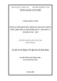 Luận văn Thạc sĩ Quản lý đất đai: Đánh giá tình hình thực hiện quy hoạch xây dựng nông thôn mới tại thành phố Sơn La, tỉnh Sơn La giai đoạn 2012 – 2019