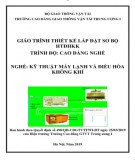 Giáo trình Thiết kế lắp đặt sơ bộ hệ thống điều hòa không khí (Nghề Kỹ thuật máy lạnh và điều hòa không khí - Trình độ cao đẳng): Phần 1 – CĐ GTVT Trung ương I