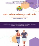 Giáo trình Giáo dục thể chất (Trình độ trung cấp): Phần 1 - CĐ GTVT Trung ương I