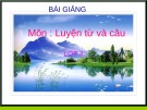 Giáo án điện tử môn Tiếng Việt lớp 3 - Tuần 1: Luyện từ và câu Ôn về từ chỉ sự vật. So sánh