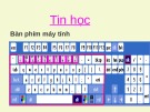 Giáo án điện tử môn Tin học lớp 3 - Bài 4: Tập gõ các phím ở hàng phím số