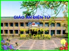 Giáo án điện tử môn Tiếng Việt lớp 3 - Tuần 13: Tập đọc Cửa Tùng